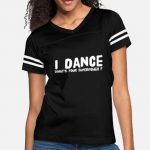Shop Dance T-Shirts online | Spreadshi