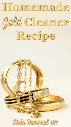 Homemade Gold Cleaner Recipe (With images) | Gold cleaner .