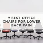 9 Best Office Chairs For Lower Back Pain in 20