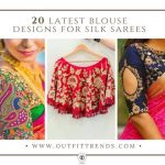 Silk Saree Blouse - 20 Latest Blouse Designs For Silk Sare