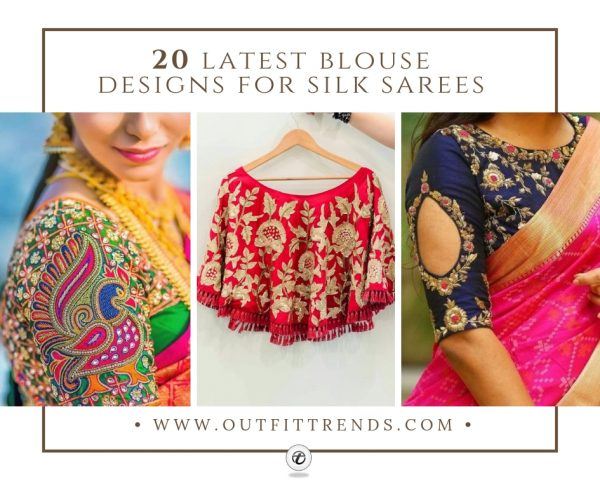 Silk Saree Blouse - 20 Latest Blouse Designs For Silk Sare