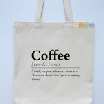 Coffee Lover Custom Design Cotton Canvas Tote Bags by Tocobags .